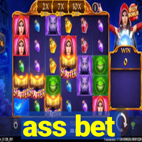 ass bet